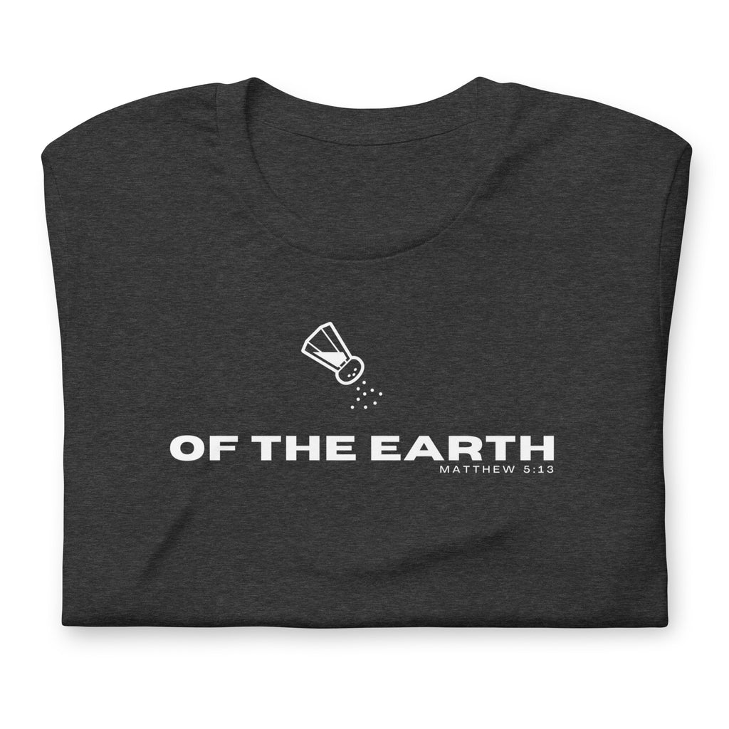 Salt of The Earth Christian T-Shirt